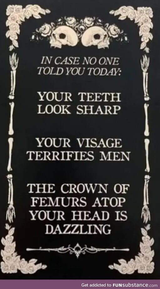 I don't know who needs to see this today but ..