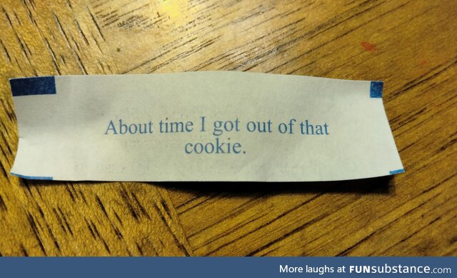 My fortune today