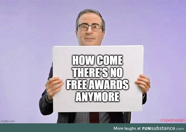 Thank you John Oliver for protecting my post from deletion and tyranny 