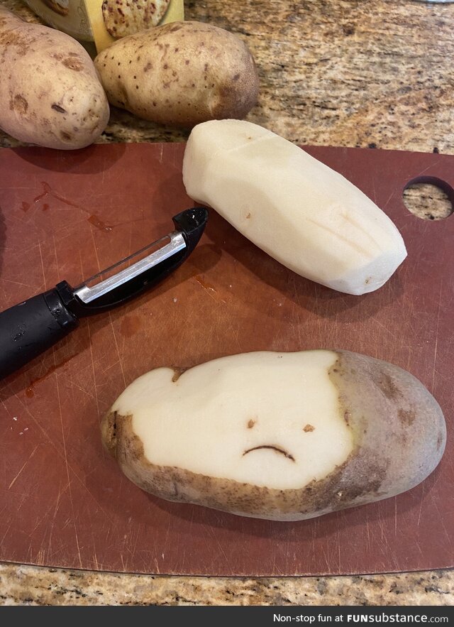 My potato is sad!
