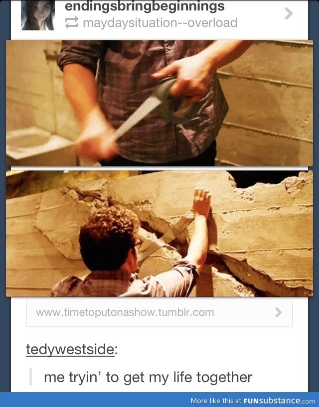 Tryin to fix my life