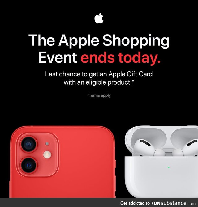 The Apple Shopping Event ends today. Last chance to get an Apple Gift Card when you buy