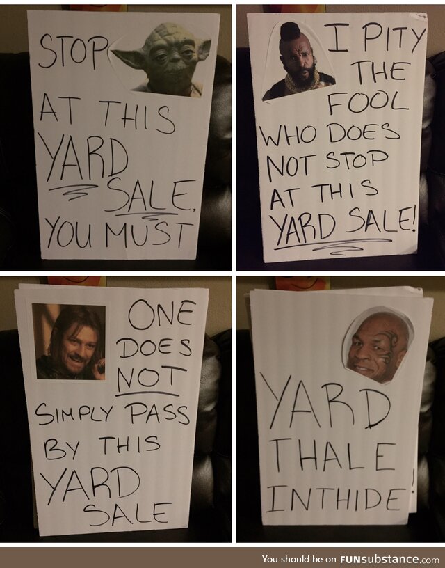 These were signs I made for a yard sale back in 2017