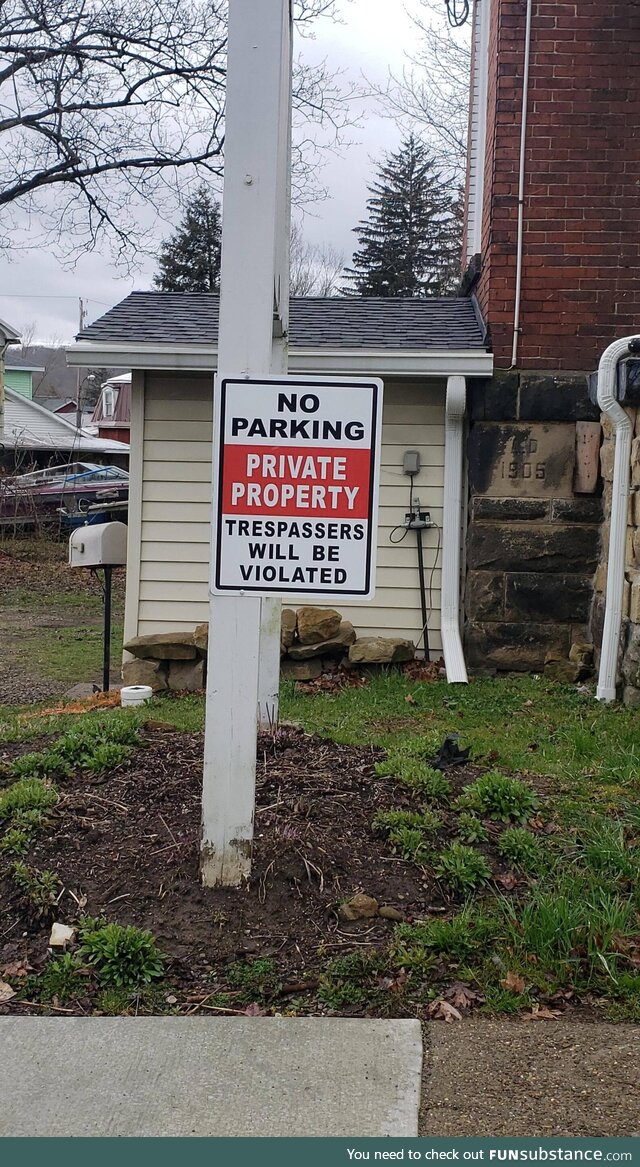 This property owner is Not messing around!