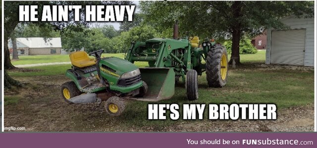 He ain't heavy, he's my brother