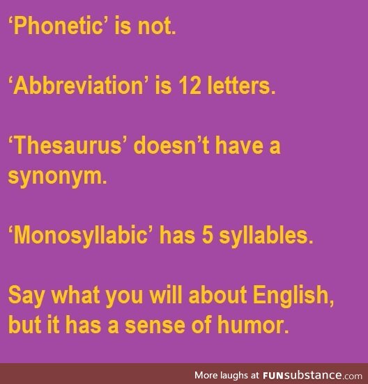 The English language has a sense of humor