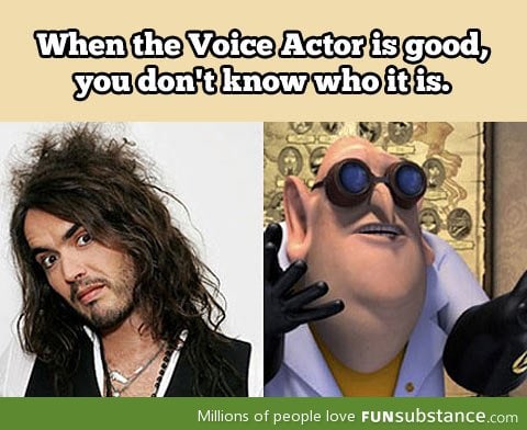 When the voice actor is good