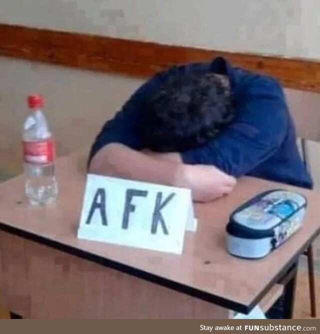 Afk :D