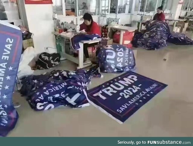 Trump 2024 flags being sewn in a Chinese factory… MERICA!!!