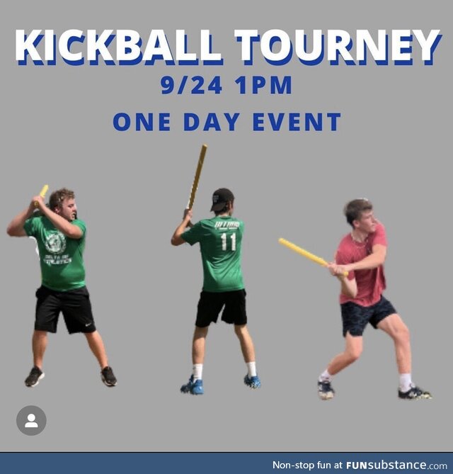 University intramural league… What kind of kickball are they playing?