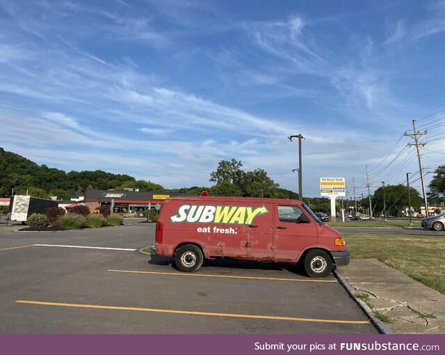 Nothing says “eat fresh” like a rusty old van!