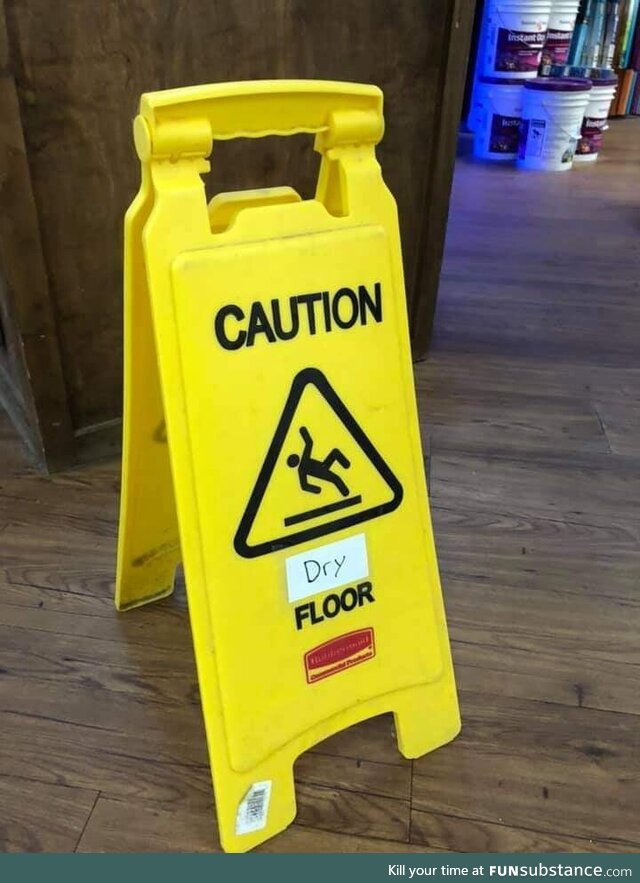 Kevin was too lazy to put the wet floor sign away afterwards