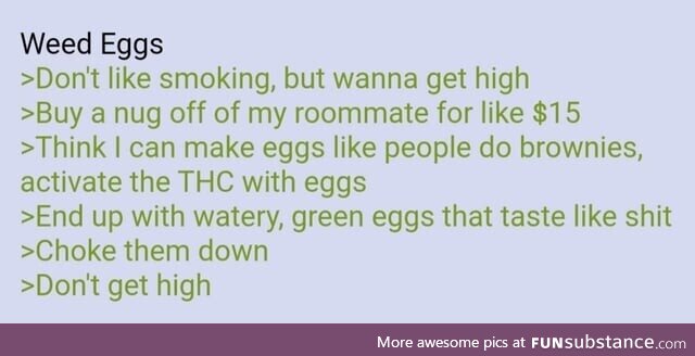 Anon makes Weed Eggs