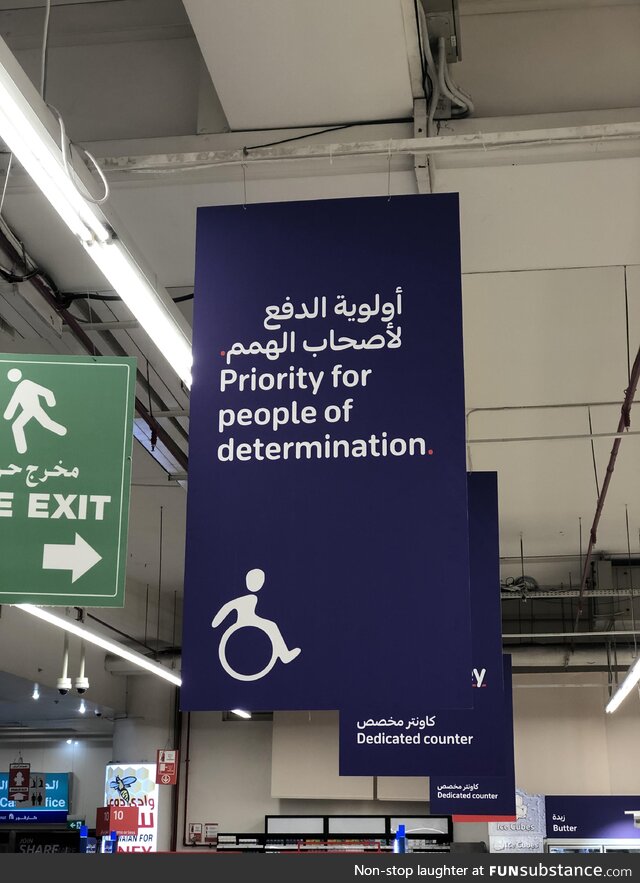 In the UAE they don’t say “disabled“ or “handicapped” they say “people of