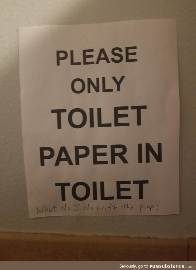 Saw this in a bathroom stall at a local restaurant...Hope she figured it out ????