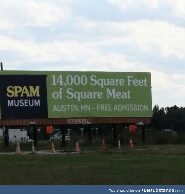 (OC) A billboard for the Spam Museum in southern Minnesota