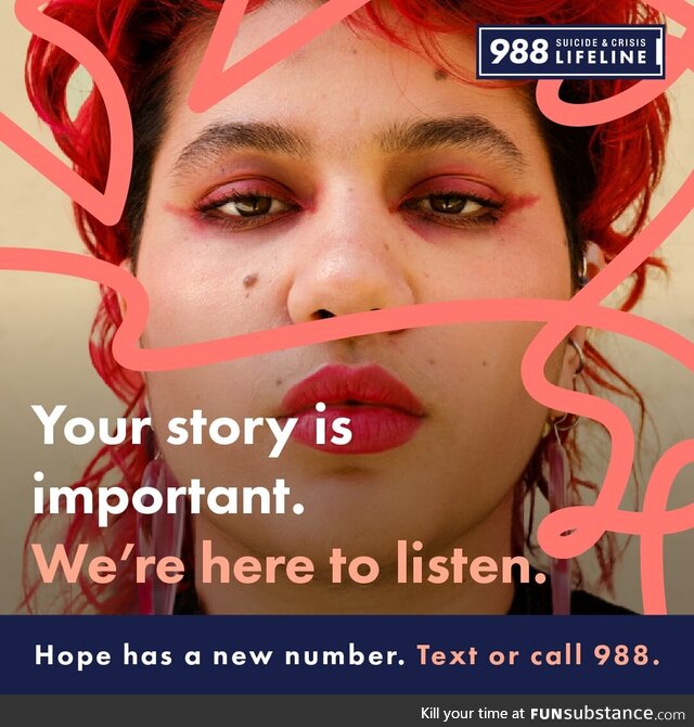 No matter what you're feeling right now, hope is possible. Text or call 988 Lifeline's