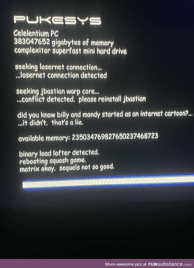 Saw this in Billy and Mandy , and thought it was funny