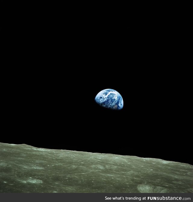 Earthrise over the moon, taken by members of Apollo 8 in 1968