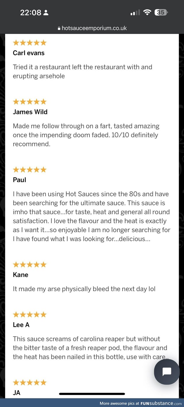 Ordered some hot sauce from this website today, had fun reading the reviews