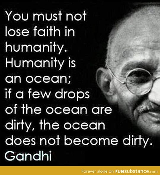 We must listen to Gandhi