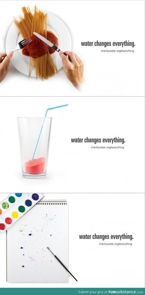 Water changes everything