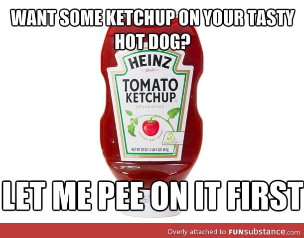 Scumbag ketchup