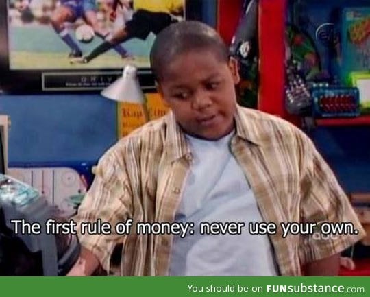 First rule of money