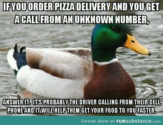 As a pizza driver, I cannot stress this enough