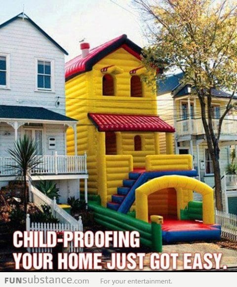 Childproofing...