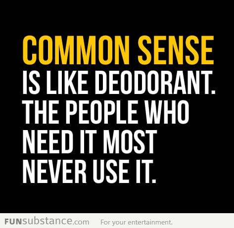 The truth about common sense...