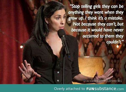 Stop Telling Girls They Can Be Anything They Want....