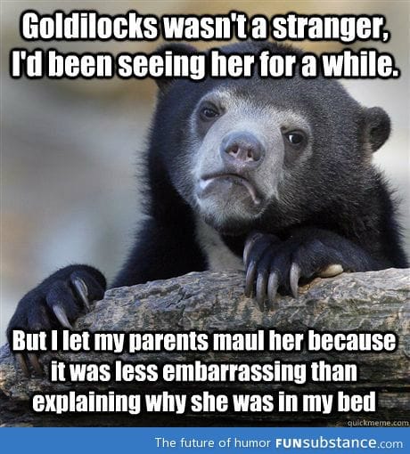 Truth about goldilocks