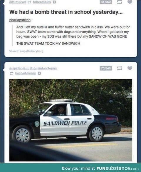 Well I would too if I was in SWAT