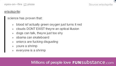 Very real science facts