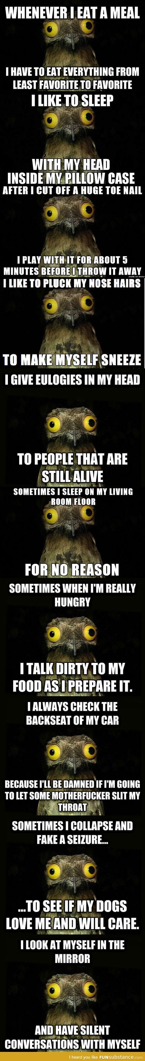 Weird stuff I do potoo