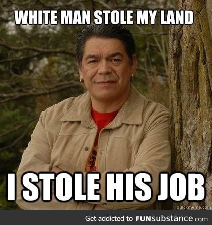 How I feel as a native american working in retail