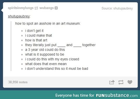 How to spot an a*shole in a museum.