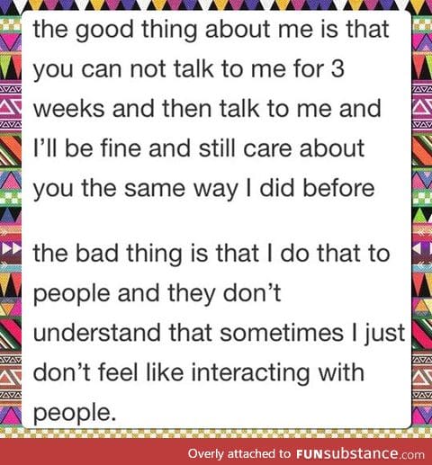 The great and not so great things about me