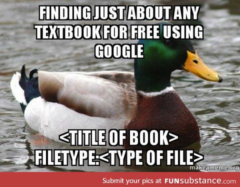 Actual Advice Mallard: Don't waste money on textbooks