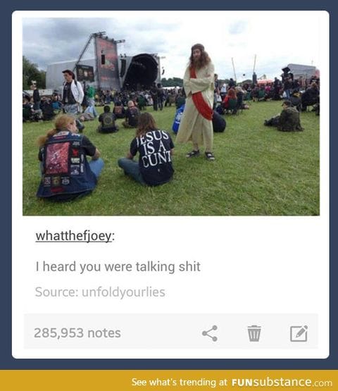 Never talk behind Jesus back
