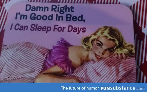I'm good in bed