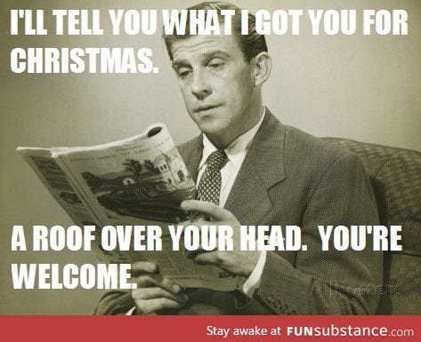 Your Casually Uncaring Dad on Christmas