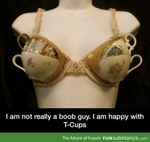 T cups