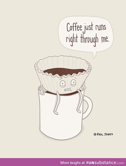A coffee filter that shares my struggles with coffee