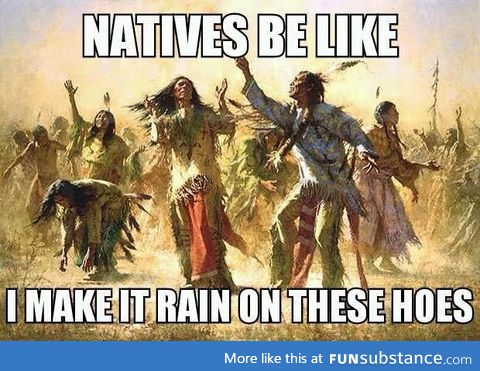 I'm Native and this made me laugh