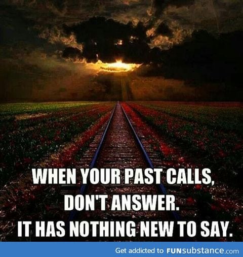 Yesterday is history, let it go