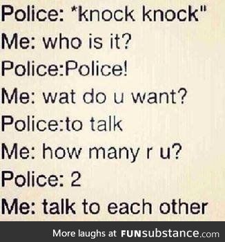 Police, open up