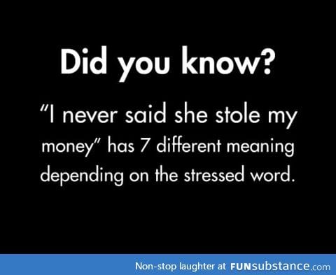 I never said she stole my money