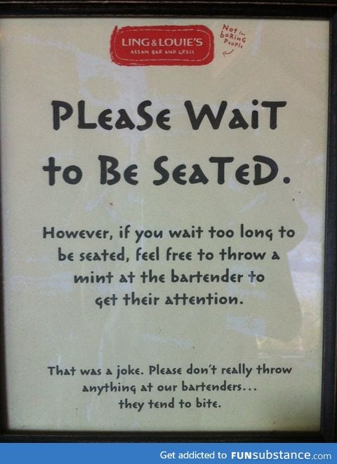 Please wait to be seated